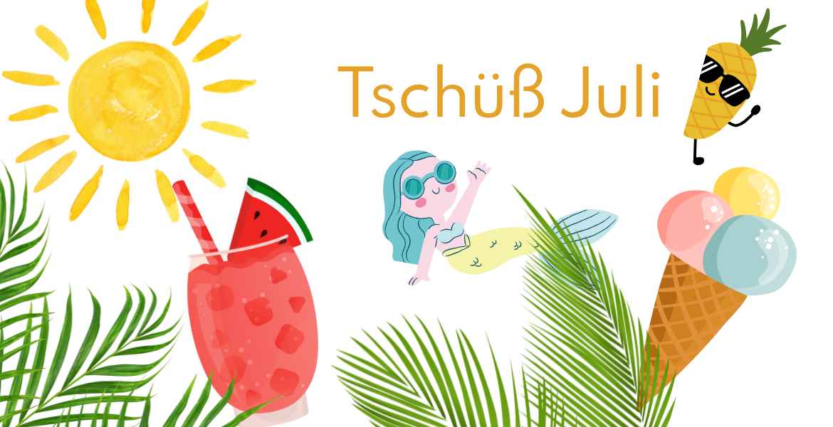 Tschüß Juli-einfachelke.de